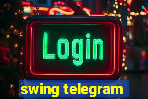 swing telegram
